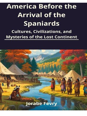 cover image of America Before the Arrival of the Spaniards